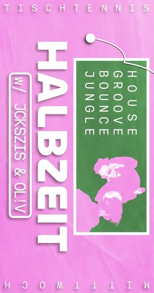 Flyer: HALBZEIT | Tischtennis | Techno – Erfurt – 4AM Techno Event