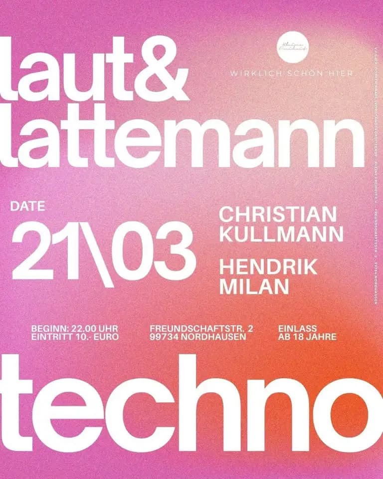 Flyer: Laut&Lattemann: Techno – Nordhausen – 4AM Techno Event